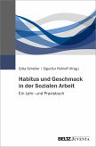 Habitus und Geschmack in der Sozialen Arbeit (eBook, PDF)