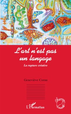 L'art n'est pas un langage - Cornu, Geneviève