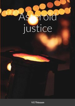 Asteroid justice - Thiessen, V E