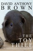 The Toy Thief: A Time Traveling Guinea Pigs Short Story (The Time Traveling Guinea Pigs, #2) (eBook, ePUB)