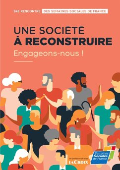 Une société à reconstruire, engageons-nous ! - SSF, Semaines sociales de France