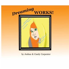 Dreaming Works - Carpenter, Joshua