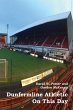 Dunfermline Athletic On This Day - Bild 1