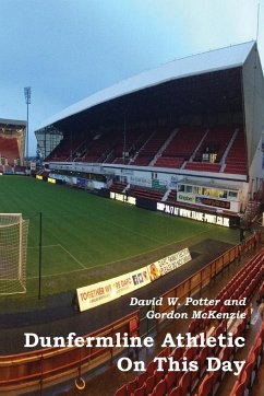 Dunfermline Athletic On This Day - Potter, David W.; McKenzie, Gordon