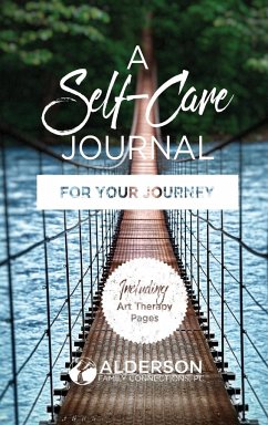 A Self-Care Journal For Your Journey - Alderson, Lcsw Kimberly