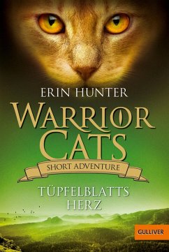 Warrior Cats - Short Adventure - Tüpfelblatts Herz (eBook, ePUB) - Hunter, Erin