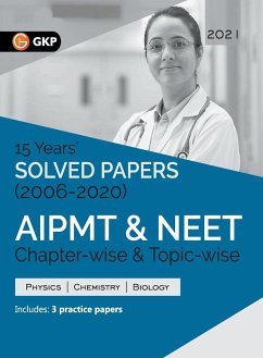 AIPMT NEET 2021 Chapter-wise and Topic-wise 15 Years Solved Papers (2006-2020) - Gkp