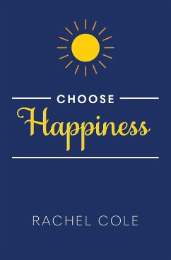 Choose Happiness - Cole, Rachel