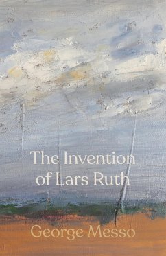 The Invention of Lars Ruth - Messo, George