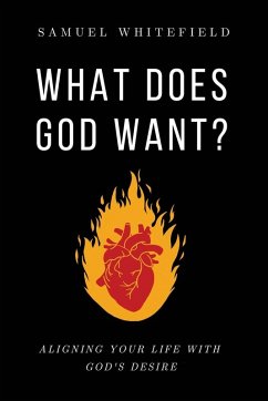Cover What Does God Want?
