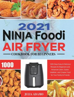 Ninja Air Fryer Cookbook for Beginners 2021 - Adamo, Julia