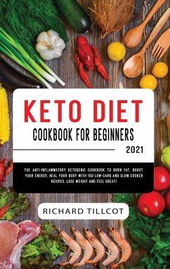 Keto Diet Cookbook For Beginners 2021 - Tillcot, Richard