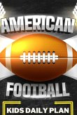 American Football Kids Daily Plan