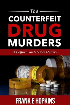 The Counterfeit Drug Murders - Hopkins, Frank E