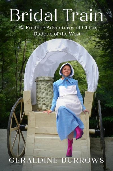 Bridal Train: The Further Adventures of Chloe, Dudette of the West (A Chloe Crandall Adventure, #2) (eBook, ePUB)