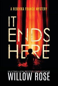 IT ENDS HERE - Rose, Willow