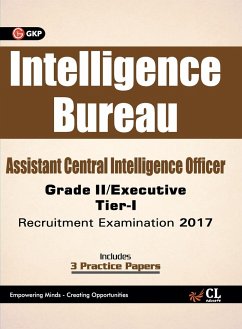 Intelligence Bureau Assistant Central Intelligence officer (Grade II / Executive) Tier-I Recruitment Examination 2017 - Gkp