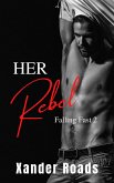 Her Rebel (Falling Fast, #2) (eBook, ePUB)