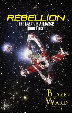 Rebellion (The Lazarus Alliance, #3) (eBook, ePUB) - Ward, Blaze