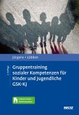 Gruppentraining sozialer Kompetenzen für Kinder und Jugendliche GSK-KJ (eBook, PDF)