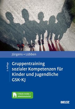 Gruppentraining sozialer Kompetenzen für Kinder und Jugendliche GSK-KJ (eBook, PDF) - Jürgens, Barbara; Lübben, Karin