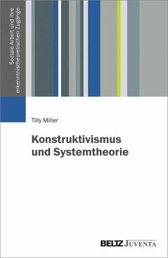 Konstruktivismus und Systemtheorie (eBook, PDF) - Miller, Tilly