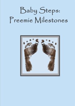 Baby steps - Preemie Milestones - Blue - Kinne, Laura