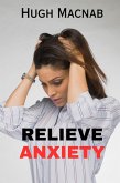 Relieve Anxiety (eBook, ePUB)