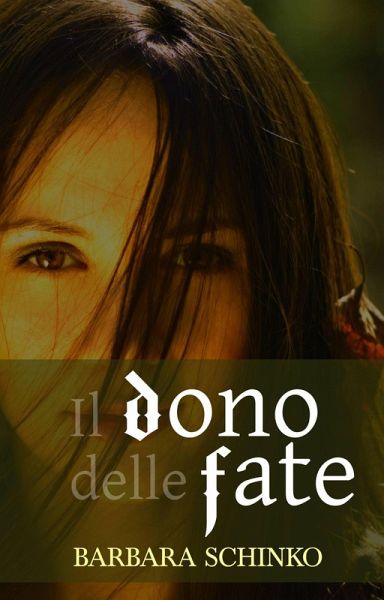 Il dono delle fate (eBook, ePUB)