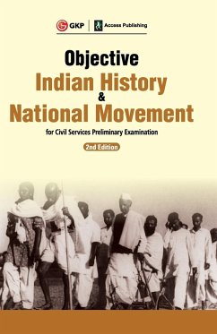 Objective Indian History & National Movement For Civil Services Preliminary Examination 2ed - Gkp