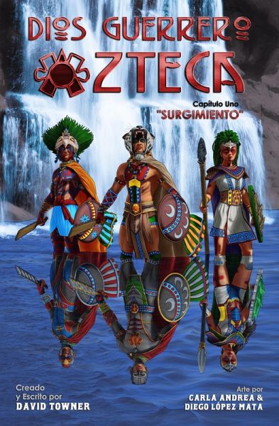 Surgimiento (Aztec Warrior God, #1) (eBook, ePUB) Surgimiento (Aztec Warrior God, #1) (eBook, ePUB)