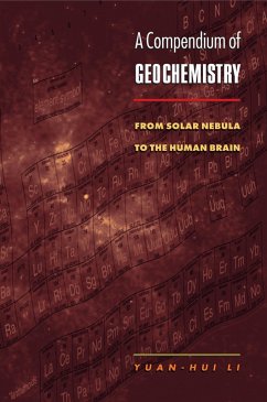 A Compendium of Geochemistry (eBook, PDF) - Li, Yuan-Hui