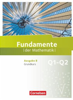 Fundamente der Mathematik 11. Schuljahr. Grundkurs - Schülerbuch