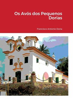 Os Avós dos Pequenos Dorias - Doria, Francisco Antonio