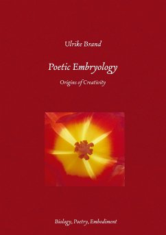 Poetic Embryology - Brand, Ulrike
