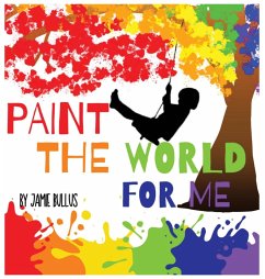 Paint the world for me - Bullus, Jamie