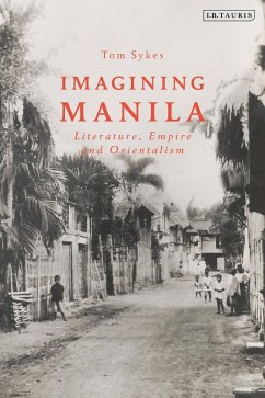 Imagining Manila (eBook, PDF) - Sykes, Tom
