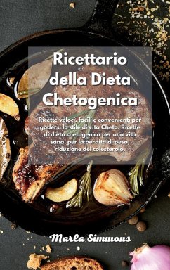 Ricettario della Dieta Chetogenica - Simmons, Marla