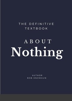 The Definitive Textbook About Nothing - Knowaun, Bob