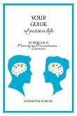 Your Guide to positive life - Memory and Concentration - Exercises (Workbook)