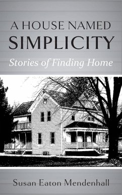 A House Named Simplicity - Mendenhall, Susan Eaton