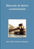 Manuale di diritto condominiale