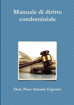 Manuale di diritto condominiale - Esposito, Piero Antonio