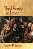 The Priority of Love (eBook, ePUB) The Priority of Love (eBook, ePUB)