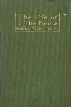 Life of the Bee - Maeterlinck, Maurice