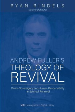 Andrew Fuller's Theology of Revival - Rindels, Ryan