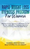 Rapid Weight Loss Hypnosis Program For Women Beginners 21 Day Hypnosis & Affirmations For Fat Burning, Calorie Blast, Mindfulness, Emotional Eating &
