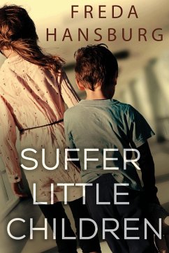 Suffer Little Children - Hansburg, Freda
