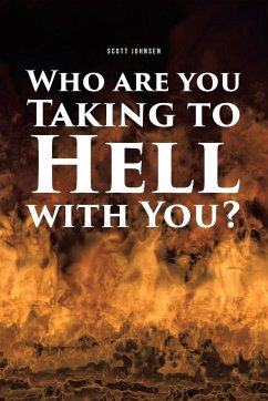 Who are You Taking to Hell with You? - Johnsen, Scott