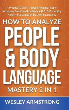 How To Analyze People & Body Language Mastery 2 in 1 - Armstrong, Wesley